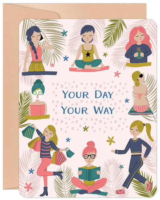 Your Day Your Way Women Doing Activities Birthday Card